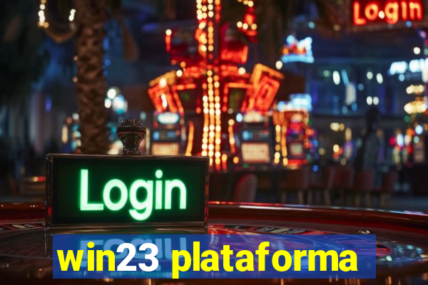win23 plataforma